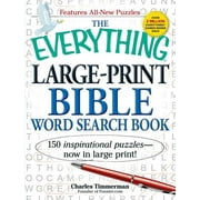 CHARLES TIMMERMAN Everything® Series: The Everything Large-Print Bible Word Search Book : 150 inspirational puzzles - now in large print! (Paperback)