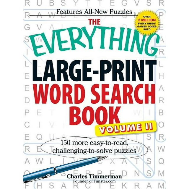 Everything® Series: The Everything Large-Print Word Search Book, Volume II : 150 more easy to read, challenging to solve puzzles (Paperback)