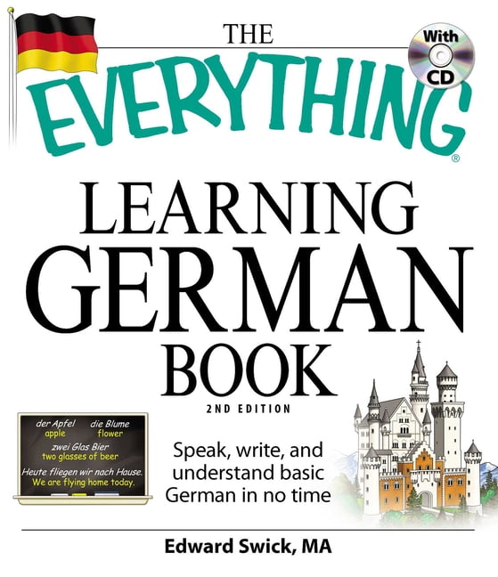 EDWARD SWICK Everything Series: The Everything Learning German Book : Speak, write, and understand basic German in no time (Paperback)