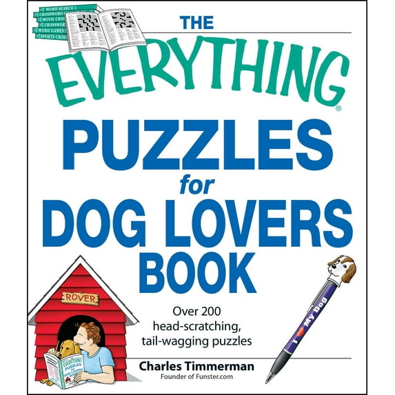 Everything® Series: The Everything Puzzles for Dog Lovers Book : Over 200 head-scratching, tail-wagging puzzles (Paperback)