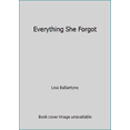 thumbnail image 1 of Pre-Owned Everything She Forgot (Paperback) 0062391488 9780062391483, 1 of 1