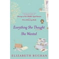 thumbnail image 1 of Everything She Thought She Wanted, (Paperback), 1 of 1