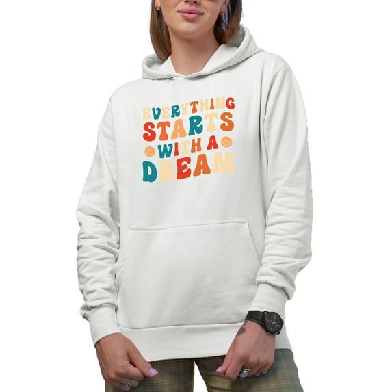 Everything Starts with a Dream, Inspirational Quote, Groovy Retro Wavy Text Merch Gift, White Hooded Sweatshirt or Hoodie, Medium
