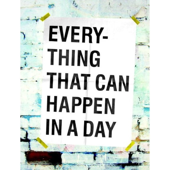 Pre-Owned Everything That Can Happen in a Day (Hardcover) 1935613065 9781935613060