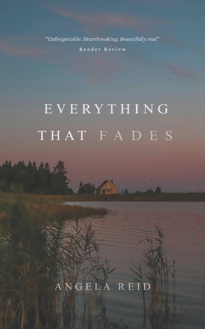Everything That Fades, (Paperback)