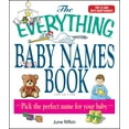 thumbnail image 1 of Everything®: The Everything Baby Names Book, Completely Updated With 5,000 More Names! : Pick the Perfect Name for Your Baby (Paperback), 1 of 1