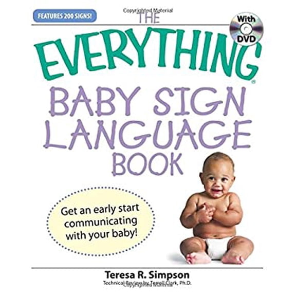 Pre-Owned The Everything Baby Sign Language Book: Get an early start communicating with your baby! (Paperback) 1598695649 9781598695649