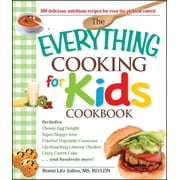 Everything®: The Everything Cooking for Kids Cookbook (Paperback)