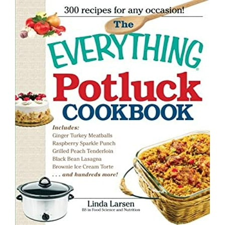 Pre-Owned The Everything Potluck Cookbook (Paperback) 1598699903 9781598699906
