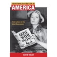 thumbnail image 1 of Pre-Owned Everything Was Better in America : Print Culture in the Great Depression (Paperback) 9780252075049, 1 of 1
