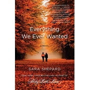 Everything We Ever Wanted, Paperback