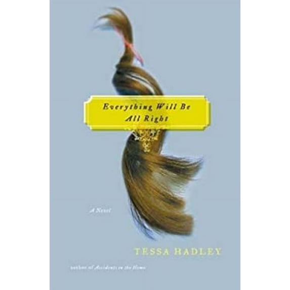 Pre-Owned Everything Will Be All Right (Hardcover) 0805070656 9780805070651