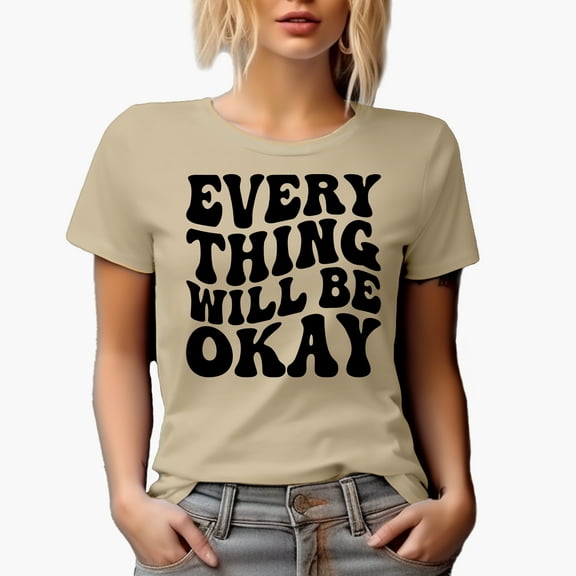 Everything Will Be Okay, Motivational Quote, Groovy Retro Wavy Text Merch Gift, Tan T-Shirt, XL