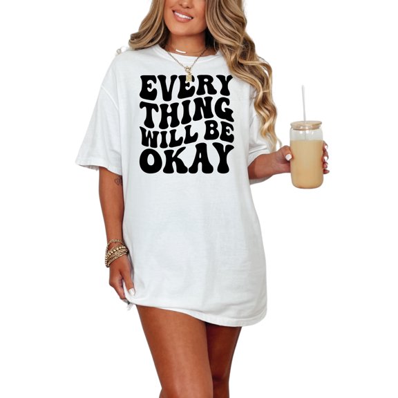Everything Will Be Okay, Motivational Quote, Groovy Retro Wavy Text, White Comfort Colors T-Shirt, 3XL