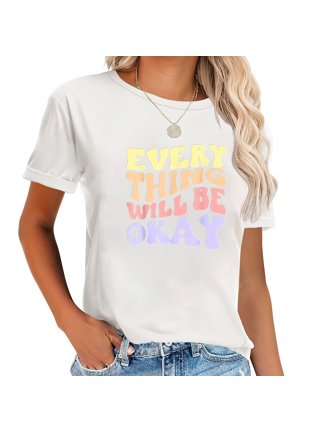 Positive Message T-shirts