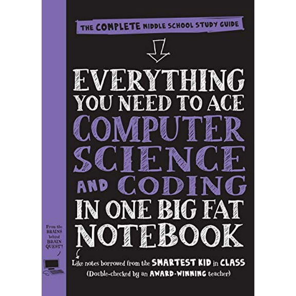 Pre-Owned Everything You Need to Ace Computer Science and Coding in One Big Fat Notebook: The Complete Middle School Study Guide (Big Fat Notebooks) (Paperback) 1523502770 9781523502776