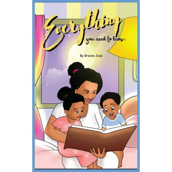 Everything You Need To Know, (Paperback)