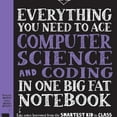 Everything You Need to Ace Coding and Computer Science in One Big Fat