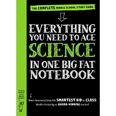 Pre-Owned Everything You Need to Ace Science in One Big Fat Notebook: The Complete Middle School Study Guide (Paperback) 0761160957 9780761160953