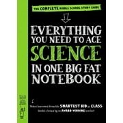 Everything You Need to Ace Science in One Big Fat Notebook : The Complete Middle School Study Guide