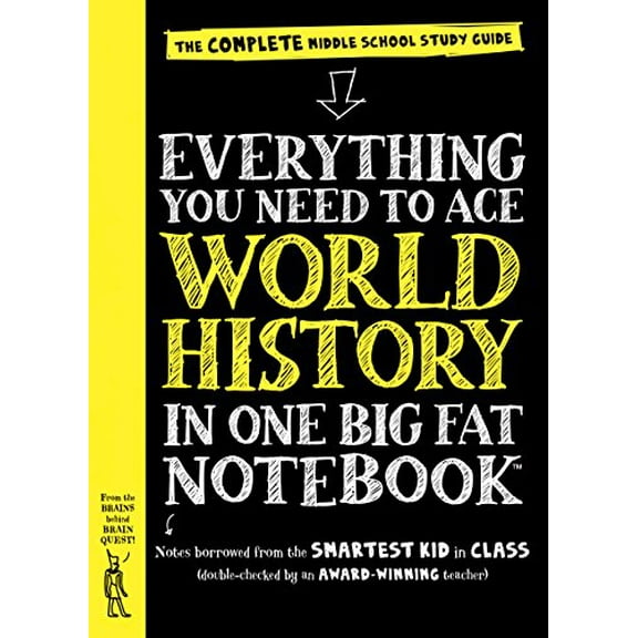 Pre-Owned Everything You Need to Ace World History in One Big Fat Notebook: The Complete Middle School Study Guide (Paperback) 0761160949 9780761160946
