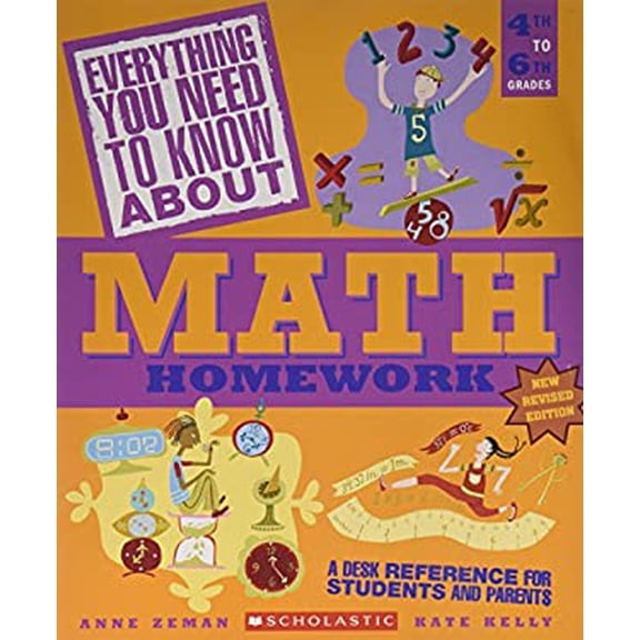 Pre-Owned Everything You Need to Know About Math Homework New Revised Edition Grades 4th to 6th (Unknown Binding) 0545374731 9780545374736