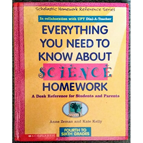 Pre-Owned Everything You Need to Know About Science Homework (Scholastic Homework Reference) (Unknown) 0590493566 9780590493567