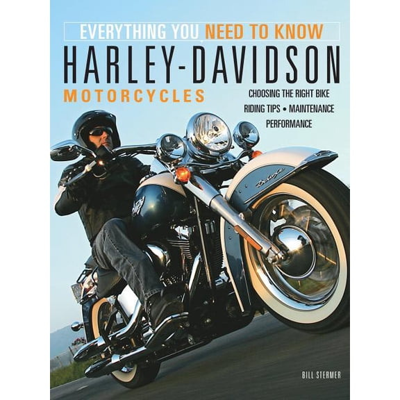 Everything You Need to Know Harley-Davidson Motorcycles: Everything You Need to Know, (Paperback)