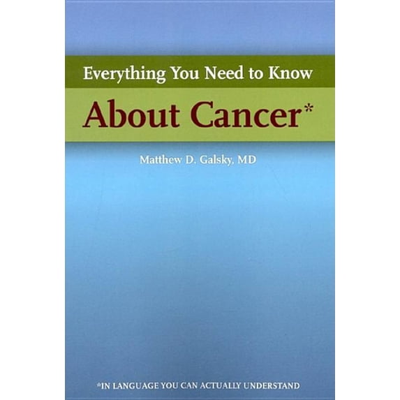 Everything You Need to Know about Cancer in Language You Can Understand