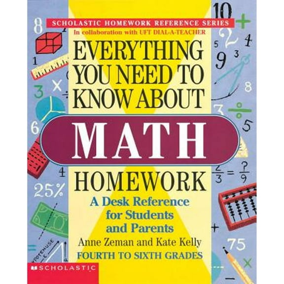 Everything You Need to Know about Math Homework (Paperback) by Anne Zeman, Kate Kelly