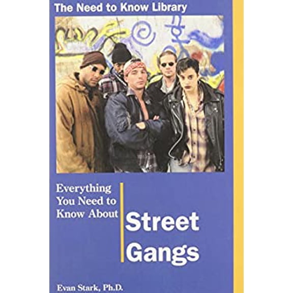 Pre-Owned Everything You Need to Know about Street Gangs (Library Binding) 0823933059 9780823933051