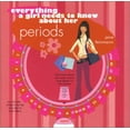 thumbnail image 1 of Pre-Owned Everything a Girl Needs to Know about Her Periods (Paperback) 1569065551 9781569065556, 1 of 1