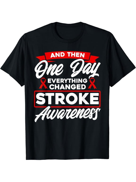 Everything has changed stroke awareness T-Shirt