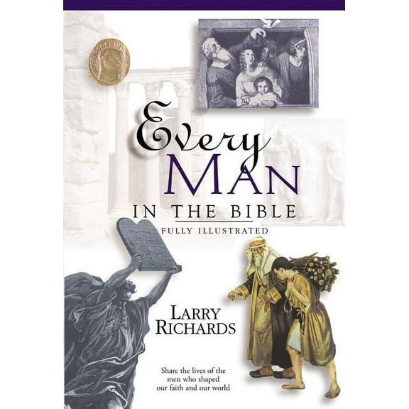 Everything in the Bible Every Man in the Bible: Everything in the Bible Series, (Paperback)
