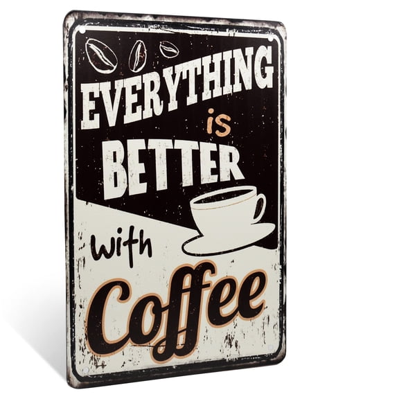 Everything is Better with Coffee Funny Metal Wall Sign Vintage Kitchen Home Decor Cafe Shop Art