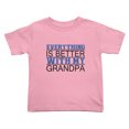 thumbnail image 1 of Everything is Better with Grandpa I Love Grandpa Funny Toddler T-Shirts for Boys Girls (Pink, 5/6T), 1 of 5
