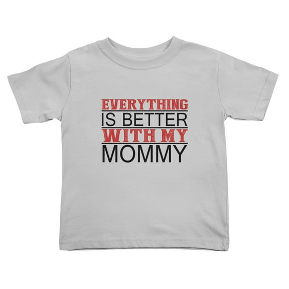 Everything is Better with Mommy Funny Toddler T-Shirts for Boys Girls (Gray, Youth L)