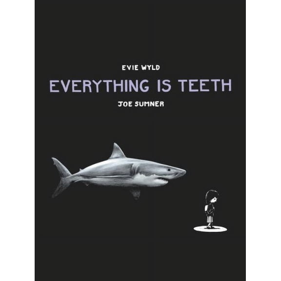 Everything is Teeth