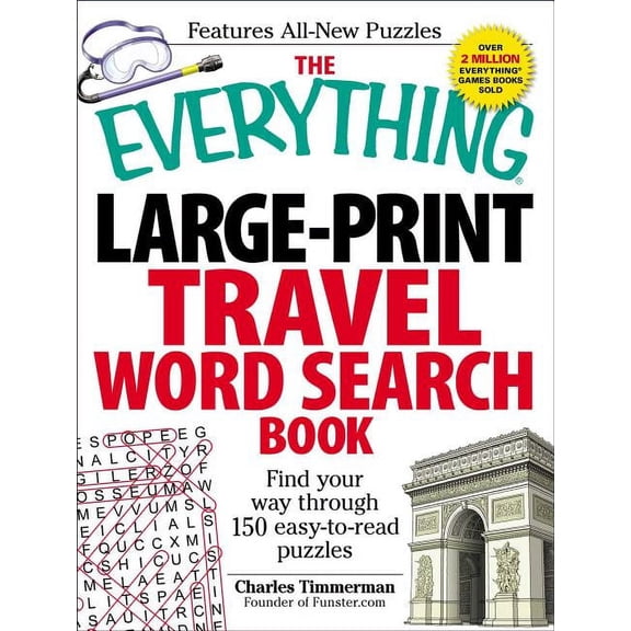 Everything(r) The Everything Large-Print Travel Word Search Book: Find Your Way Through 150 Easy-To-Read Puzzles, (Paperback)