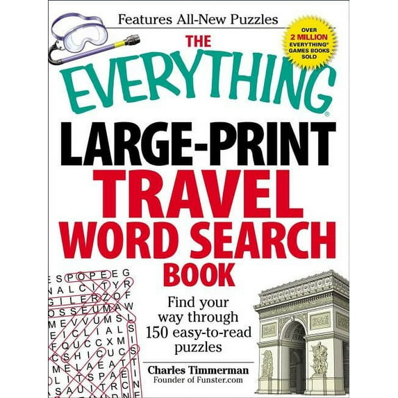 Everything(r) The Everything Large-Print Travel Word Search Book: Find Your Way Through 150 Easy-To-Read Puzzles, (Paperback)