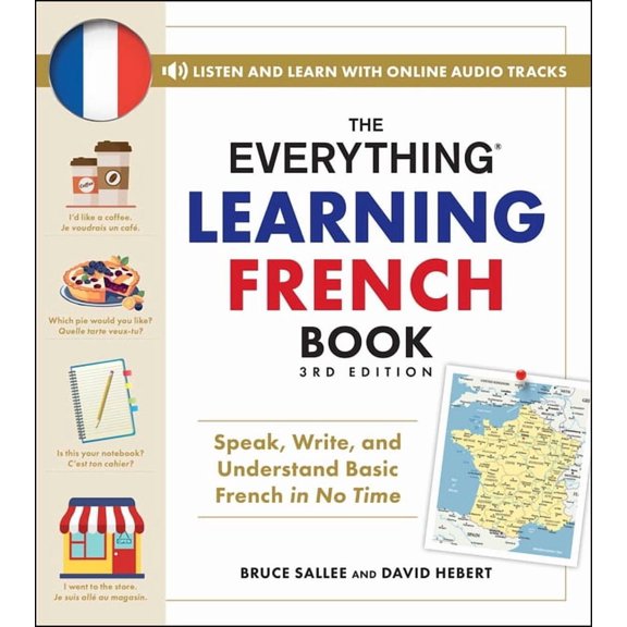 Everything(r) The Everything Learning French Book, 3rd Edition: Speak, Write, and Understand Basic French in No Time, (Paperback)