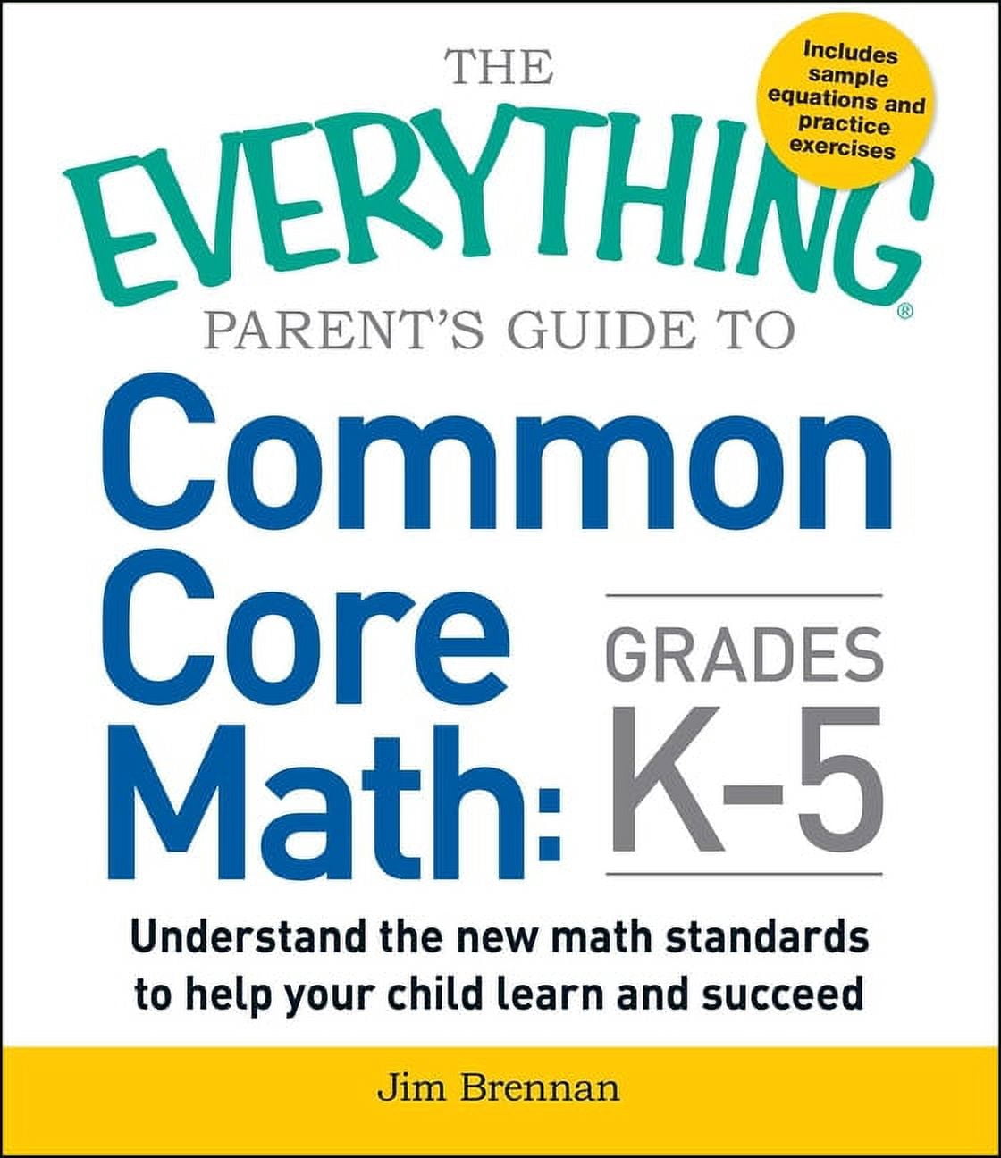 Everything(r) The Everything Parent's Guide to Common Core Math Grades ...