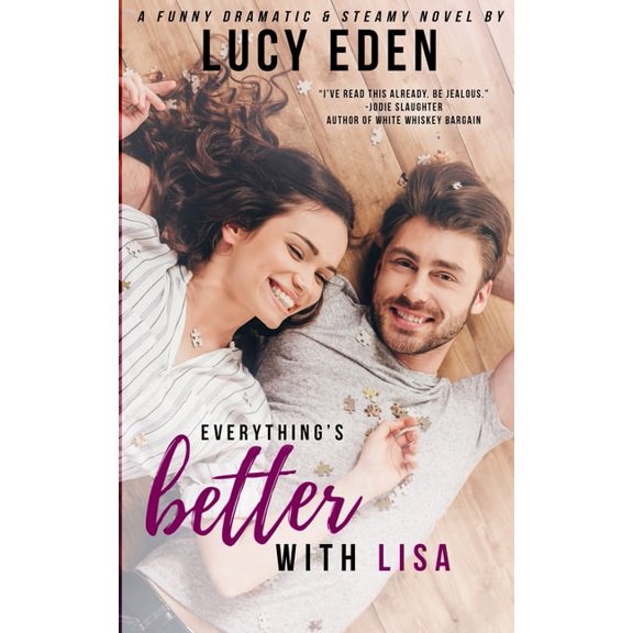 Everything's Better Everything's Better with Lisa, Book 3, (Paperback)
