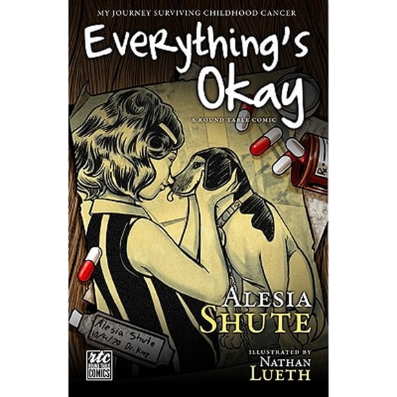 Pre-Owned Everything's Okay - A Roundtable Comic : My Journey Surviving Childhood Cancer (Paperback) 9781610660143