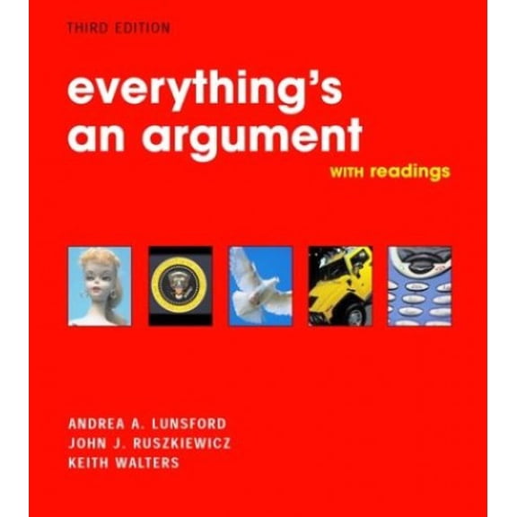 Pre-Owned Everything's an Argument with Readings (Paperback) 0312407246 9780312407247