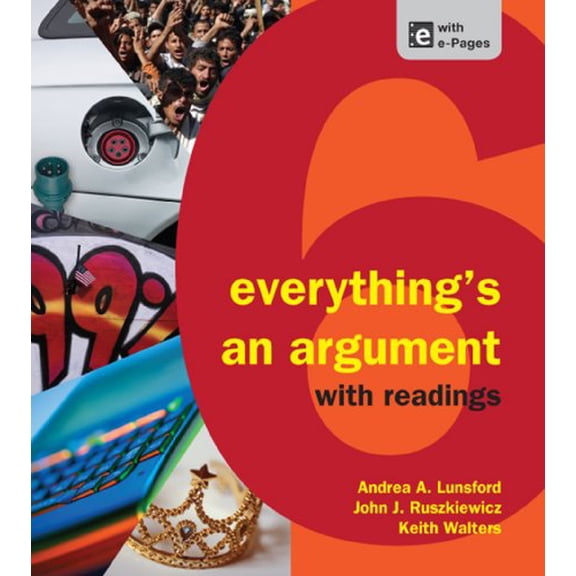 Pre-Owned Everything's an Argument with Readings, 9781457606045, 1457606046, Paperback, Sixth edition