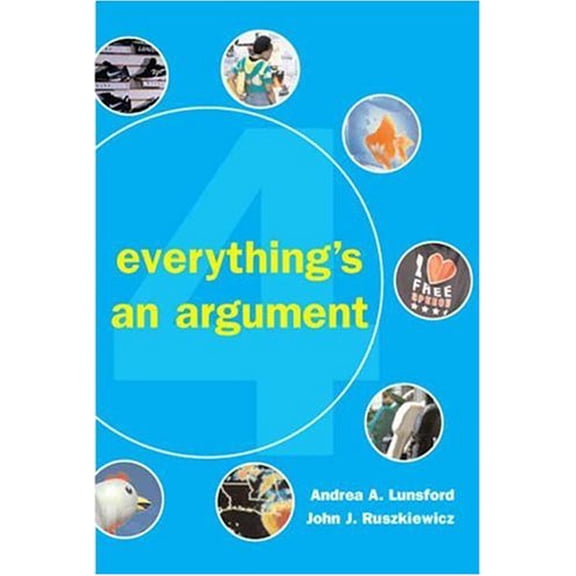 Pre-Owned Everything's an Argument (Paperback) 0312447493 9780312447496