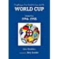thumbnail image 1 of Everything you Ever Wanted to Know about the World Cup Volume Five: 1994- 1998 (Paperback), 1 of 1