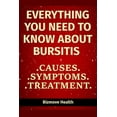 thumbnail image 1 of Everything you need to know about Bursitis: Causes, Symptoms, Treatment (Paperback), 1 of 1