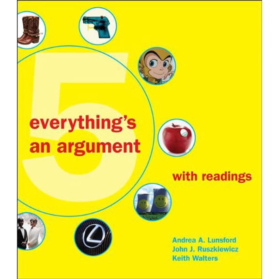 Pre-Owned Everything's an Argument with Readings (Paperback) 0312538618 9780312538613